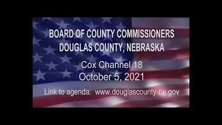 Board of County Commissioners Douglas County Nebraska meeting October 5, 2021.