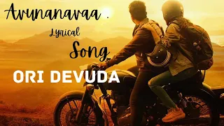 Avunanavaa - Lyrical  Song | Ori Devuda| Vishwak Sen,Mithila| Sid Sriram |