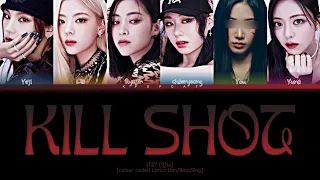 ITZY [있지] 'Kill Shot' - You as a member [Karaoke] | 6 Members Ver.