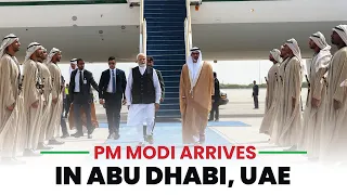 PM Modi arrives in Abu Dhabi, UAE