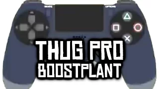 Boostplant Tutorial w/ Controller Display - THUG Pro