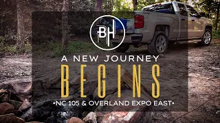 A New Journey Begins. NC105. Overland Expo East 2022