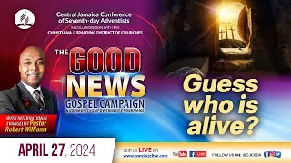 Sab., Apr. 27, 2024 | CJC Online Church | The Good News Campaign | Pastor Robert Williams | 9:15 AM