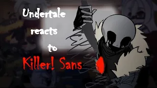 Undertale reacts to Killer! Sans | Undertale GC | 🇲🇽/🇺🇸