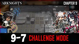[Arknights] 9-7 CM [Challenge Mode]