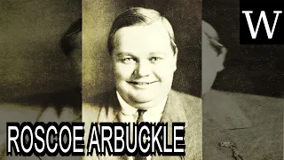 ROSCOE ARBUCKLE - WikiVidi Documentary