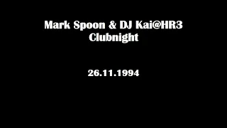 Mark Spoon & DJ Kai@HR3 Clubnight 26.11.1994