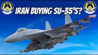 Iran Buying SU-35 Flanker E?