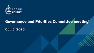 Oct. 3, 2023: Leduc County Governance and Priorities Committee meeting