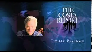 Itzhak Perlman - The Costa Report - July 17, 2014