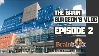 The Brain Surgeon's Vlog - Episode 2 - The Royal London Hospital