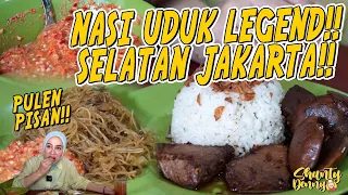 NASI UDUK LEGEND!! SELATAN JAKARTA!! NASI UDUK H. SYAHRIN 583!!