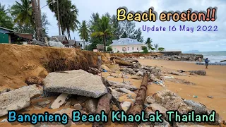 Erosion!! at Bangnieng Beach Khao Lak Thailand |  update !! 16 May 2022