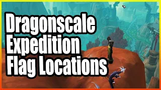 Dragonscale Expedition Flag LOCATIONS│Dragonflight