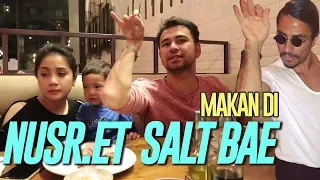 HABIS 15 JUTA DI NUSR-ET SALT BAE DUBAI