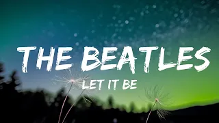 Let It Be - The Beatles (Lyrics) 🎵  | 1 Hour Lyrics Love