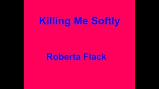 Killing Me Softly  -  Roberta Flack - with lyrics