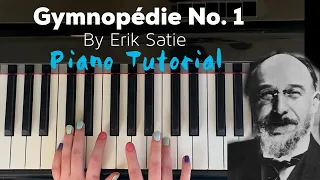 Gymnopédie No. 1 by Erik Satie - Easy Piano Tutorial