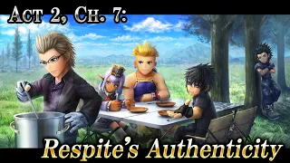 Act 2, Ch. 7: Respite's Authenticity – DISSIDIA FINAL FANTASY OPERA OMNIA