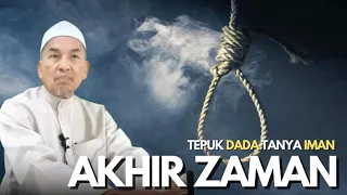 USTAZ MOKHTAR YAAKOB - AKHIR ZAMAN