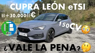 CUPRA LEÓN 150CV, ¿VALE LA PENA?🤔 | PRUEBA COMPLETA