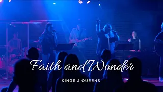 Faith and Wonder | Kings & Queens | FWC Worship Night