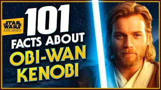 101 Facts About Obi-Wan Kenobi