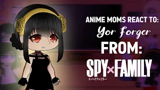 ☄️💫Anime Mother’s React To Their Children||Yor Forger&Anya Forger||Part 5/10|| SPYxFAMILY💫☄️
