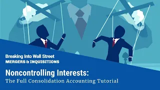 Noncontrolling Interests: The Full Consolidation Accounting Tutorial