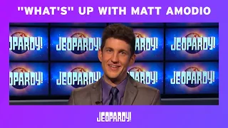 "What's" Up With Matt Amodio | JEOPARDY!