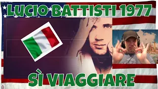 SÌ VIAGGIARE - Lucio Battisti 1977 (Letra Español, English Lyrics, Testo italiano) -  First REACTION