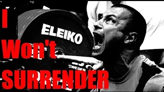 I Won't Surrender 🔄 - Powerlifting Motivation