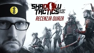 Shadow Tactics: Blades of the Shogun - recenzja quaza