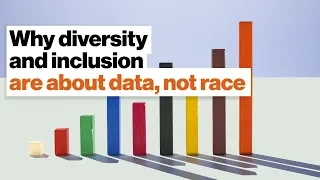 Why diversity and inclusion aren’t about race but everyone thinks they are | Michael Bush| Big Think