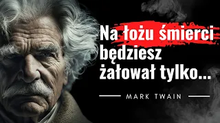 93 cytaty znakomitego pisarza. Mark Twain, myśli, które powinieneś poznać. "Zanim prawda włoży...".