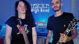 Mastodon - High Road (Guitar Cover feat. Bruno Santiago)