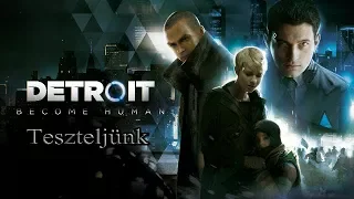 Detroit Become Human Arcsátlan teszt!