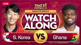 SOUTH KOREA vs GHANA LIVE Stream Watchalong | QATAR 2022