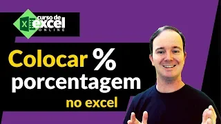 Como Colocar PORCENTAGEM no EXCEL