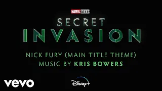 Kris Bowers - Nick Fury (Main Title Theme) (From "Secret Invasion"/Audio Only)