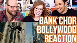 Bank Chor - Trailer - Bollywood REACTION