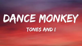 Tones and I - Dance Monkey (Lyrics)