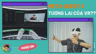 Trên đầu Meta Quest 3: Kính thực tế ảo TỐT NHẤT 2023, RẺ gấp 5 LẦN Apple Vision Pro | Đức Biết Tuốt