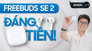 HUAWEI FreeBuds SE 2: Chiếc tai nghe giá rẻ ỔN NHẤT phân khúc! | Thế Giới Phụ Kiện