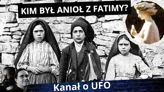 Kim był Anioł z Fatimy? / UFO i Tajemnice Fatimskie cz. 1