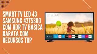 Smart Tv Led 43 Samsung 43T5300 com Hdr Tv Basica Barata com Recursos Top