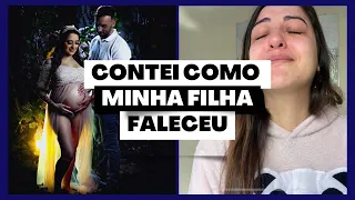 Ela nasceu PERFEITA e se foi com 3 dias de vida | Meu Relato