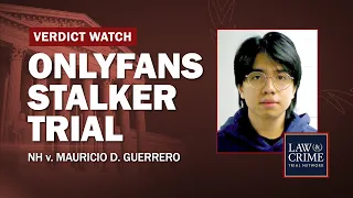 VERDICT REACHED: OnlyFans Stalker Trial — NH v. Mauricio Guerrero — Day 6
