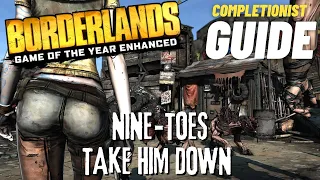 Nine-Toes Take Him Down Borderlands GOTY Enhanced completionist guide