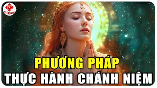 Sức Mạnh Của Chánh Niệm - Làm Thế Nào Để Sống Trong Hiện Tại Và Tận Hưởng Từng Khoảnh Khắc?